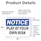 Signmission Play At Your Own Risk, 14 in W x Rectangle, Vinyl Decal OS-2PACK-NS-D-1014-L-17317 - alternate 2